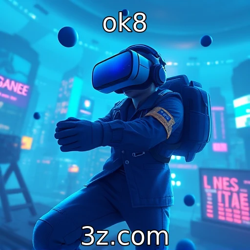 ok8 | Inovação tecnológica e seu efeito em jogos de realidade virtual